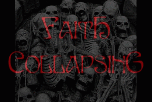 Faith Collapsing : Skeletal Remains